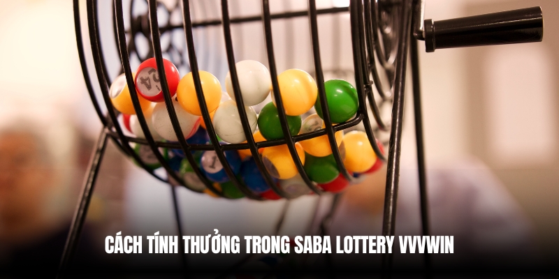 Cách tính thưởng khi tham gia chơi